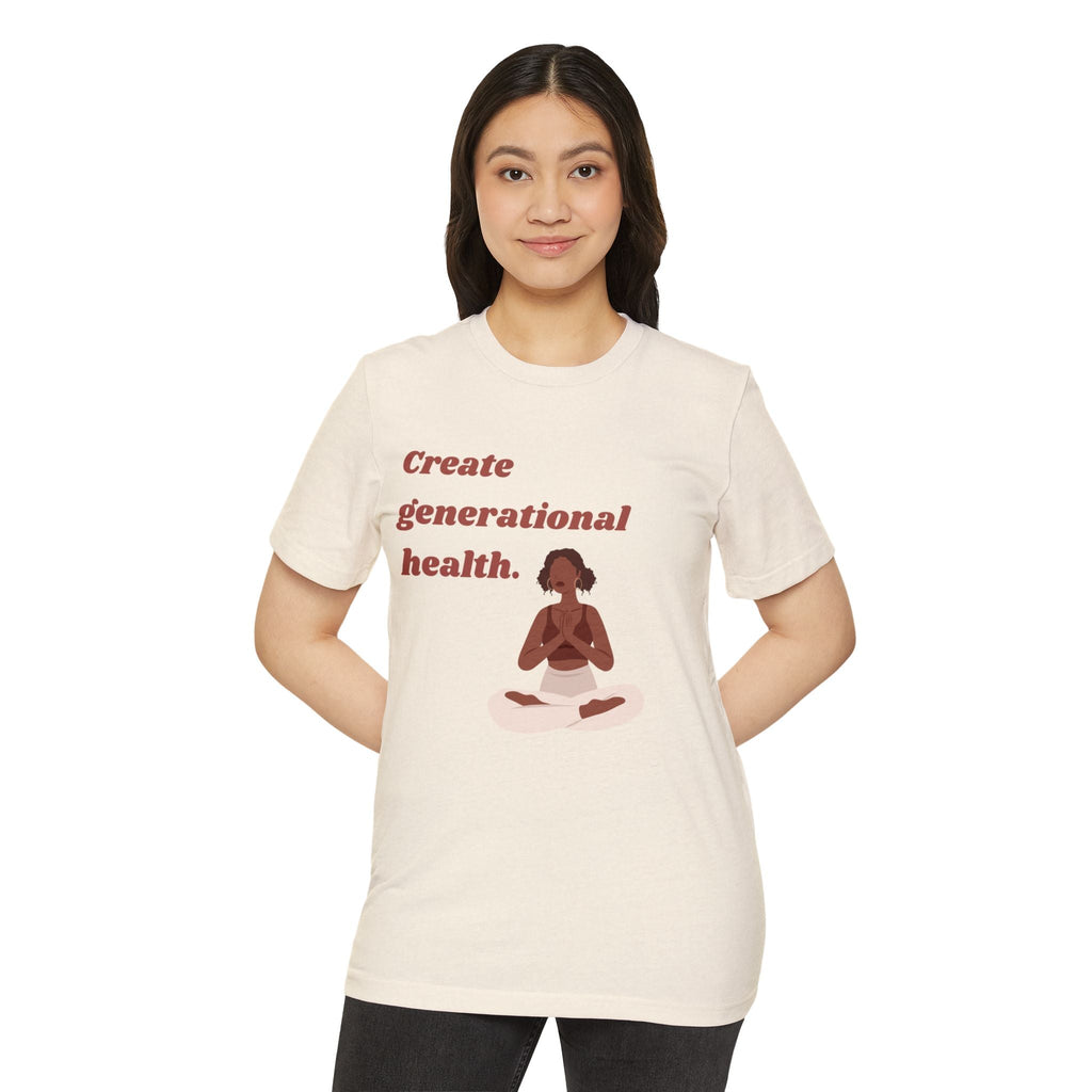 Create Generational Health ~ Unisex Recycled Organic T-Shirt