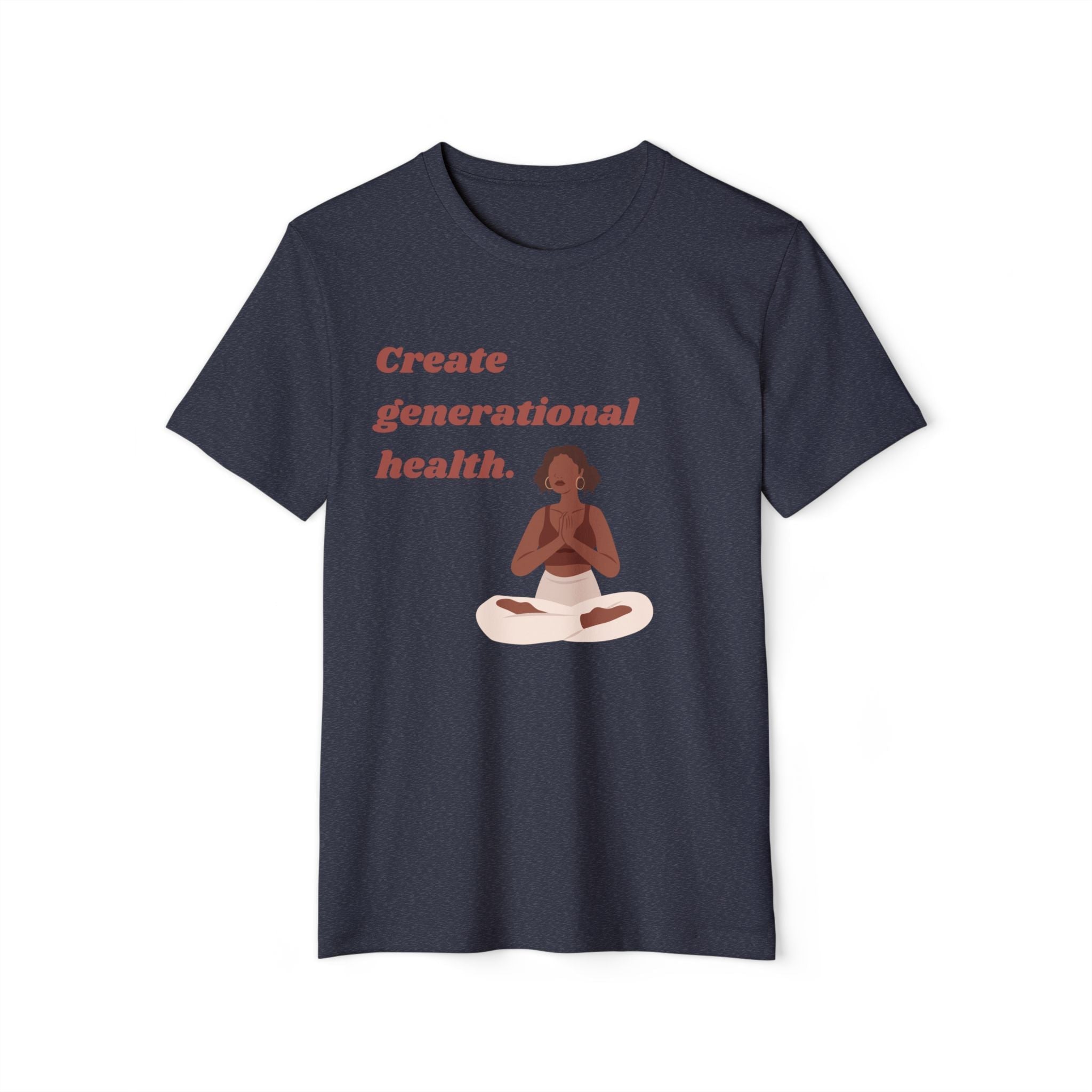 Create Generational Health ~ Unisex Recycled Organic T-Shirt