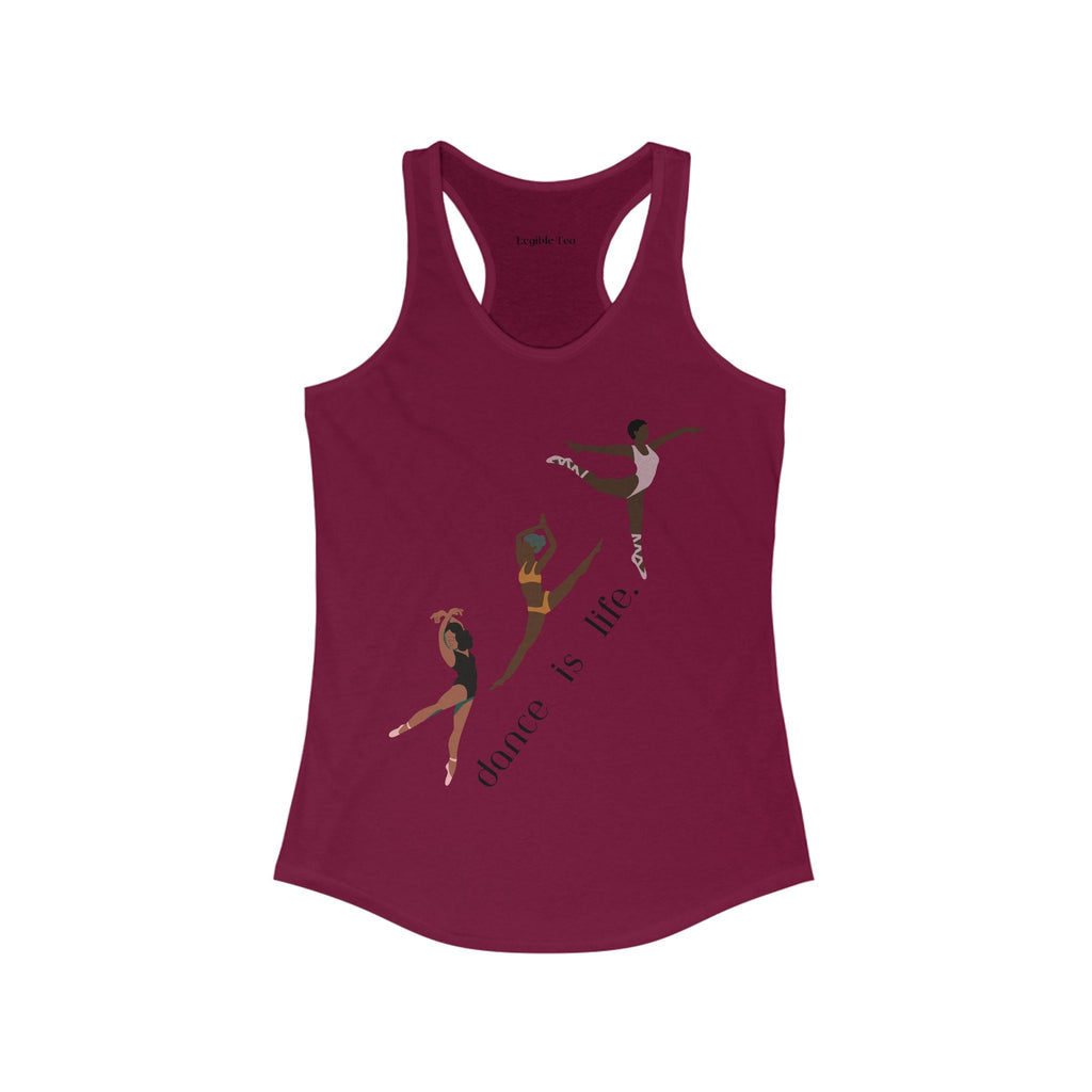 Dance Is Life ~ Racerback Tank